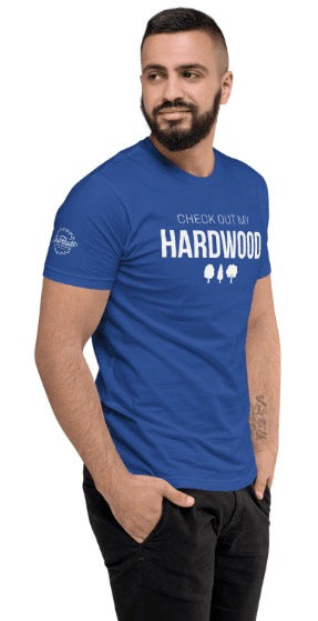 Just Rustic - Check Out My Hardwood Custom Premium T-Shirt