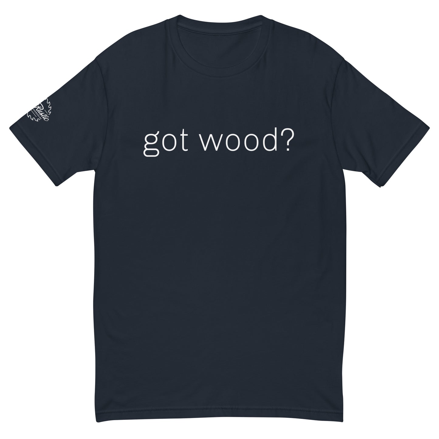 Just Rustic - got wood? Custom Premium T-Shirt