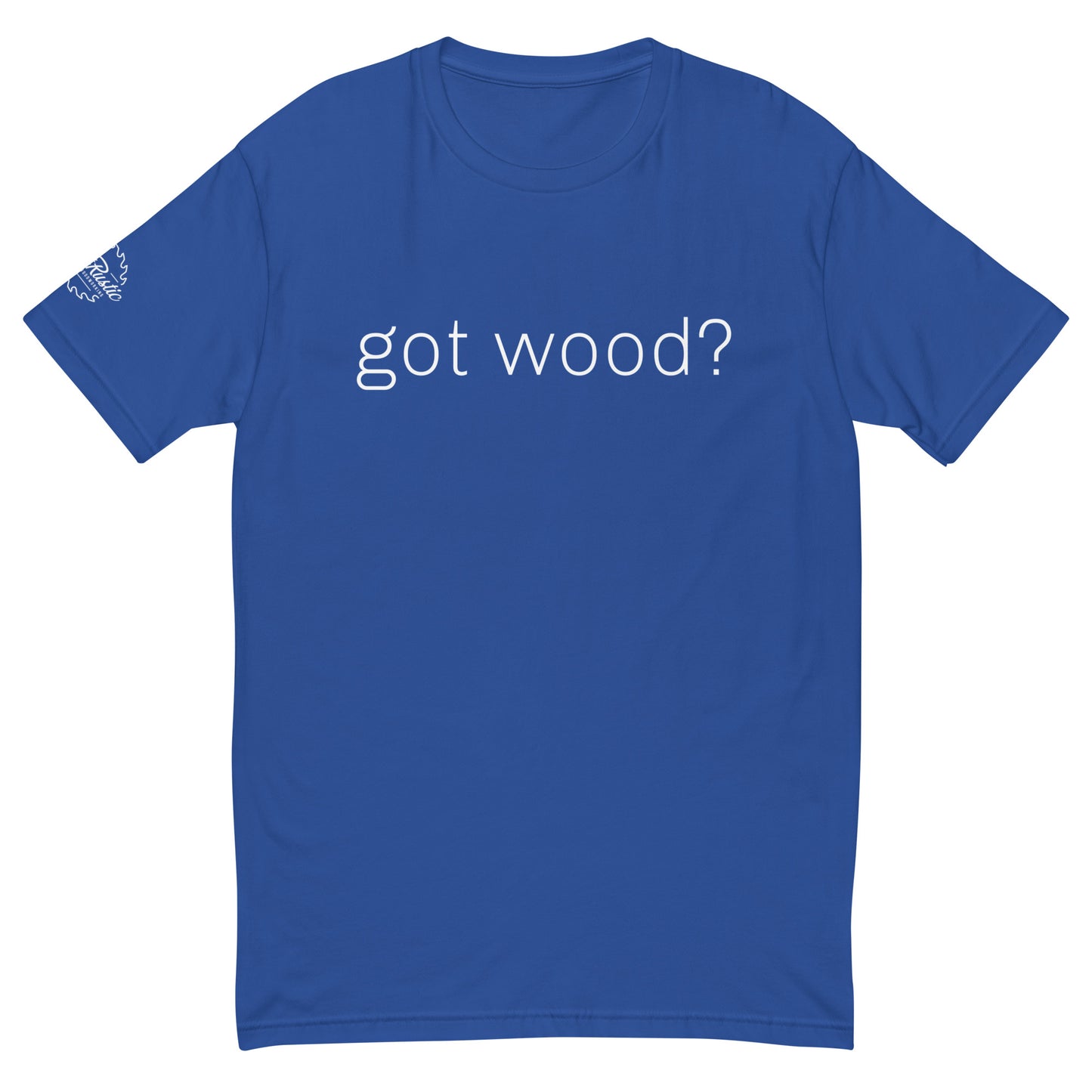 Just Rustic - got wood? Custom Premium T-Shirt